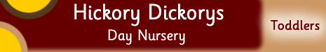 Hickory Dickorys Day Nursery and Nursery School - TODDLERS 2-3 YEARS